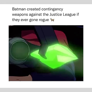 Batman created Contingency weapons against the Justice League