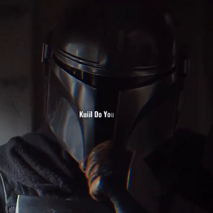 Kuill Come in - I have spoken - Mandalorian